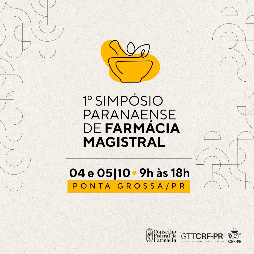 1º Simpósio Paranaense de Farmácia Magistral | Ponta Grossa/PR